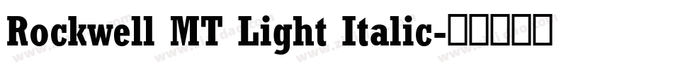 Rockwell MT Light Italic字体转换